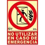 Señal NO UTILIZAR EN CASO DE EMERGENCIA  Señal lucha contra incendios fotoluminiscente