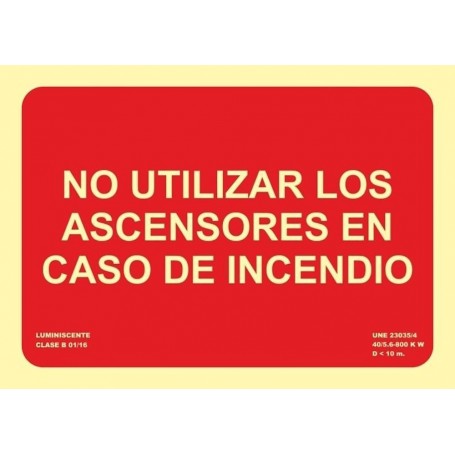 Señal NO UTILIZAR LOS ASCENSORES EN CASO DE INCENDIO Señal lucha contra incendios fotoluminiscente CTE/UNE  23 035