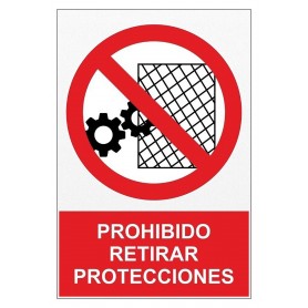 Señal PROHIBIDO RETIRAR PROTECCIONES Señal de prohibición - prohibido