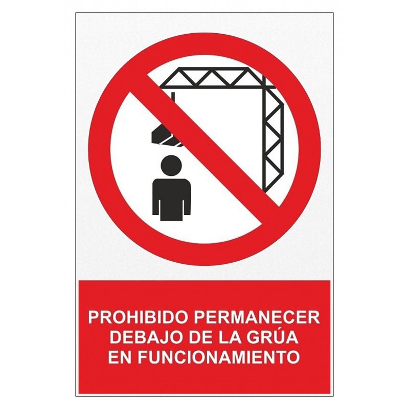 Señal PROHIBIDO PERMANECER DEBAJO DE LA GRÚA EN FUNCIONAMIENTO Señal de ...