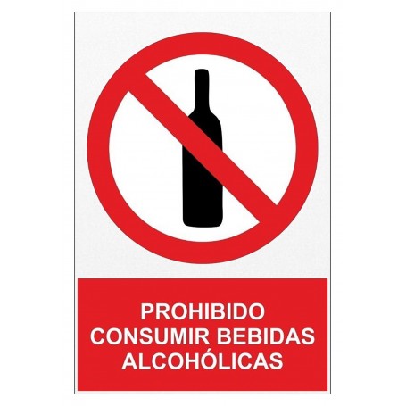 Señal PROHIBIDO CONSUMIR BEBIDAS ALCOHÓLICAS Señal de prohibición - prohibido
