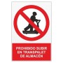 Señal PROHIBIDO SUBIR EN TRANSPALET DE ALMACÉN Señal de prohibición - prohibido