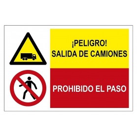 Señal COMBINADA ¡PELIGRO! SALIDA DE CAMIONES Y PROHIBIDO EL PASO Señal seguridad - prohibición