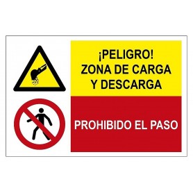 Señal COMBINADA ¡PELIGRO! ZONA DE CARGA Y DESCARGA Y PROHIBIDO EL PASO Señal seguridad - prohibición