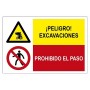 Señal COMBINADA ¡PELIGRO! EXCAVACIONES Y PROHIBIDO EL PASO Señal seguridad - prohibición