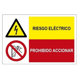 Señal COMBINADA RIESGO ELÉCTRICO Y PROHIBIDO ACCIONAR Señal seguridad - prohibición