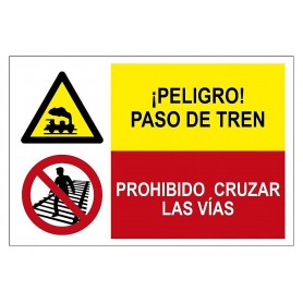 Señal COMBINADA ¡PELIGRO! PASO DE TREN Y PROHIBIDO CRUZAR LAS VÍAS Señal seguridad - prohibición