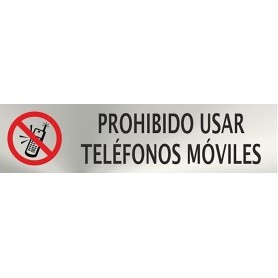Señal PROHIBIDO USAR TELÉFONOS MÓVILES - Placa informativa