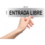 Señal ENTRADA LIBRE - Placa informativa
